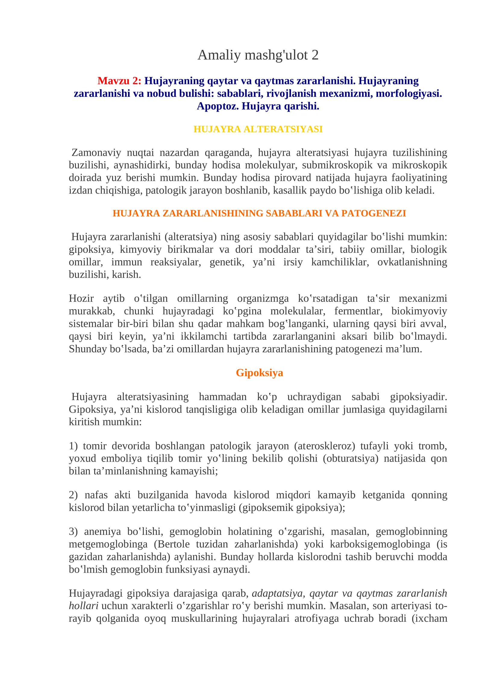Hujayraning qaytar va qaytmas zararlanishi. Hujayraning zararlanishi va nobud bulishi: sabablari, rivojlanish mexanizmi, morfologiyasi. Apoptoz. Hujayra qarishi