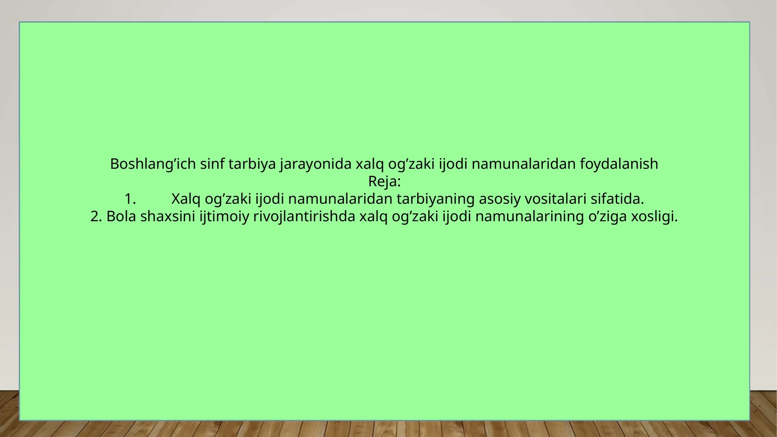 Xalq og’zaki ijodi namunalaridan foydalanish