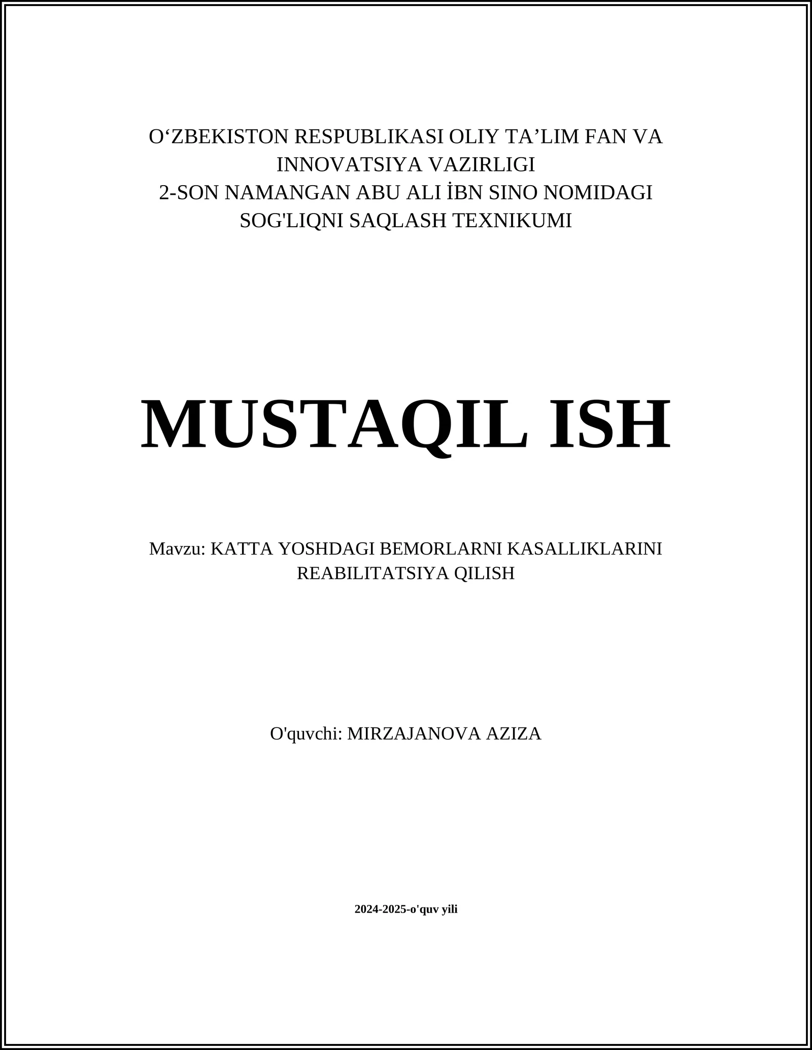 MUSTAQIL ISH Mavzu: KATTA YOSHDAGI BEMORLARNI KASALLIKLARINI REABILITATSIYA QILISH