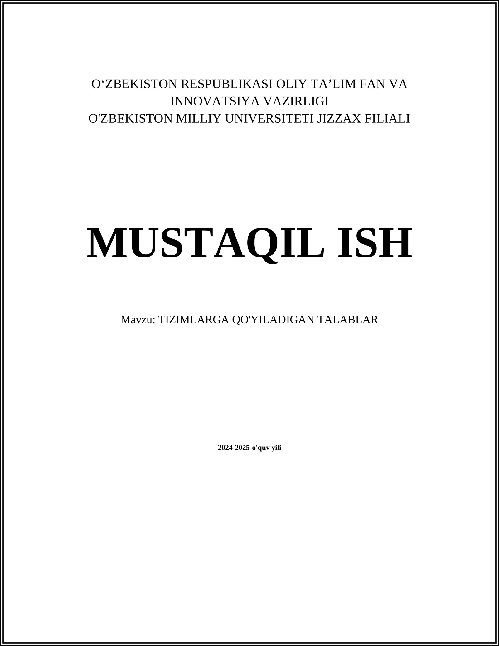 TIZIMLARGA QO'YILADIGAN TALABLAR