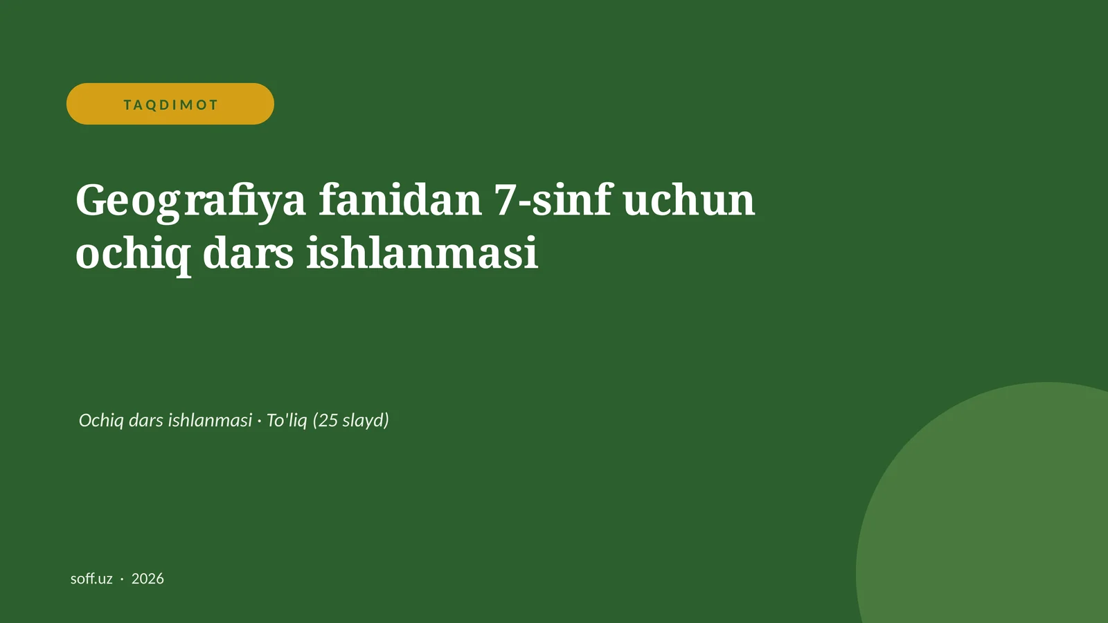 Geografiya fanidan 7-sinf uchun ochiq dars ishlanmasi