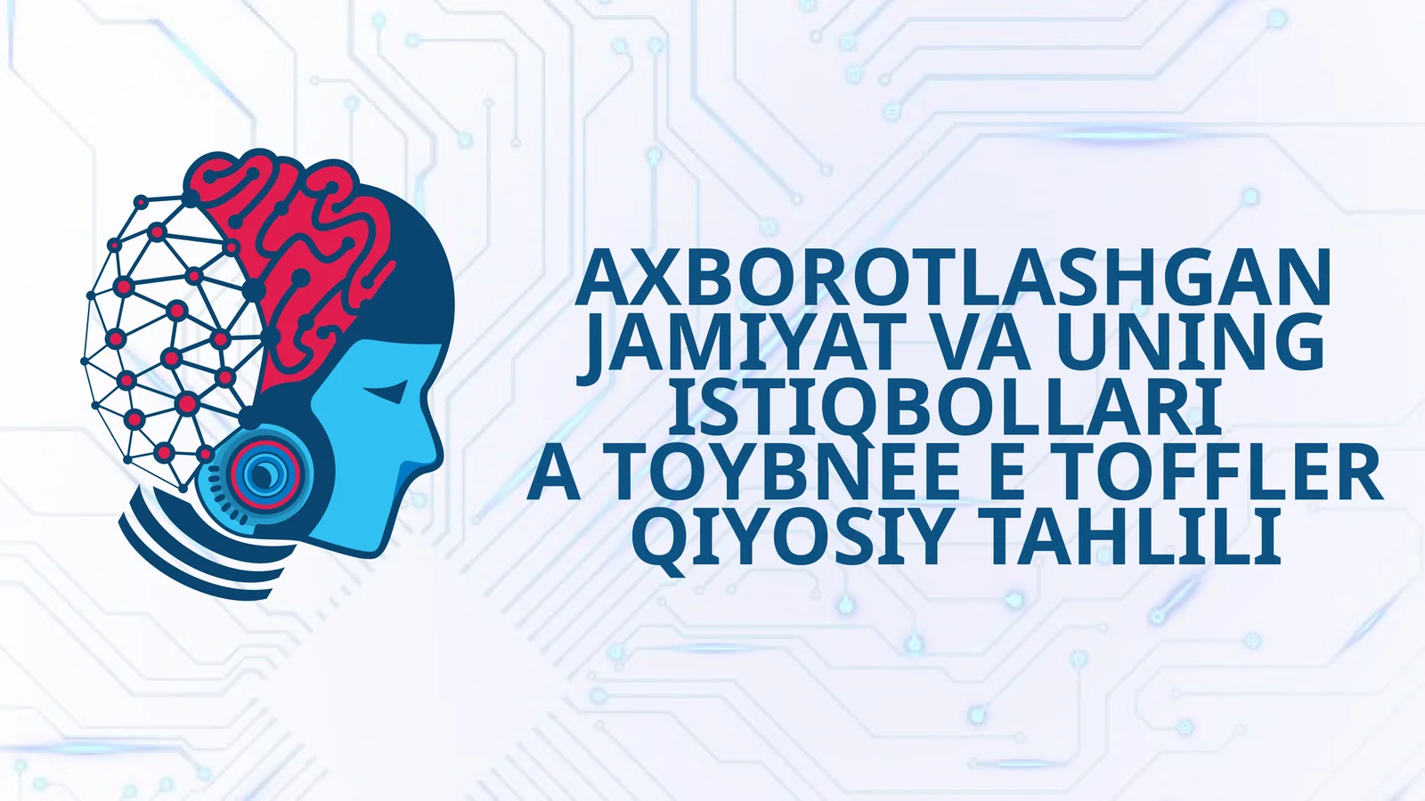AXBOROTLASHGAN JAMIYAT VA UNING ISTIQBOLLARI