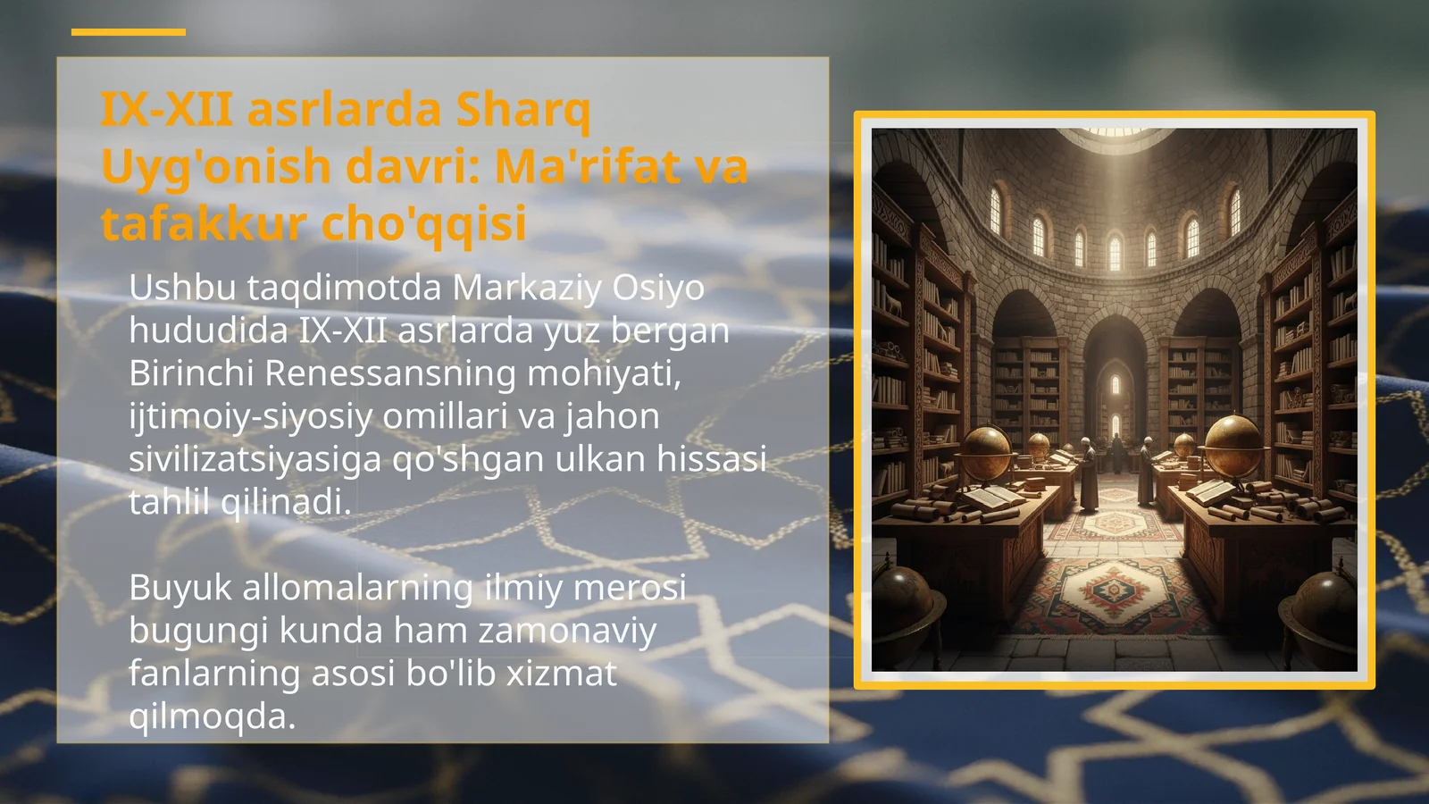 IX-XII asrlarda Sharq Uyg'onish davri: Ma'rifat va tafakkur cho'qqisi