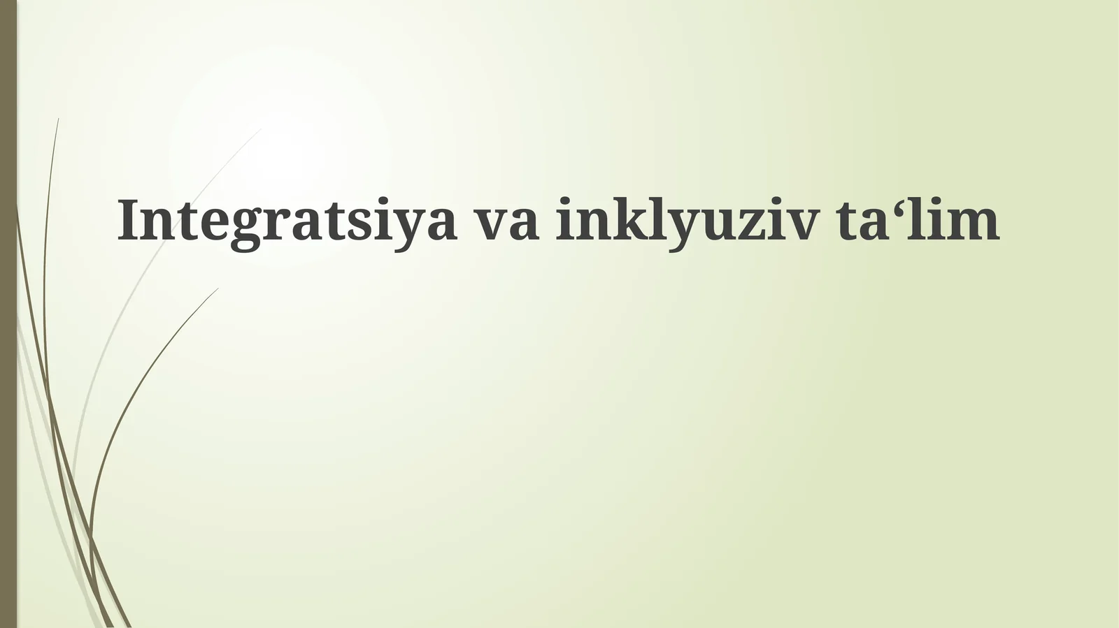 Integratsiyavainklyuzivta‘lim