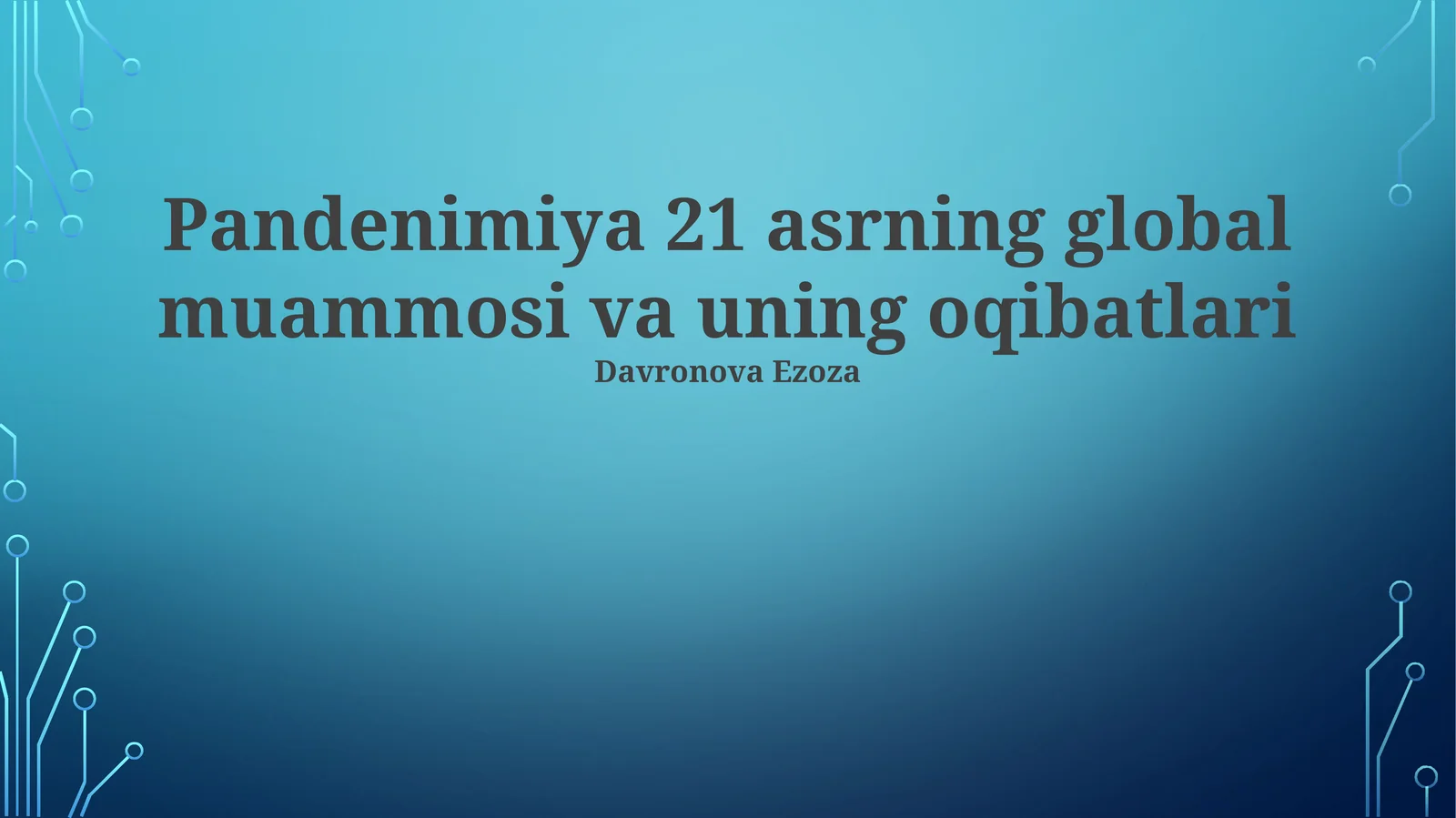 Pandenimiya 21 asrning global muammosi va uning oqibatlari