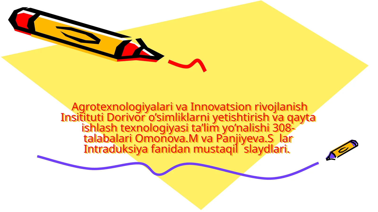 Agrotexnologiyalari va Innovatsion rivojlanish Insitituti Dorivor o’simliklarni yetishtirish va qayta ishlash texnologiyasi ta’lim yo’nalishi