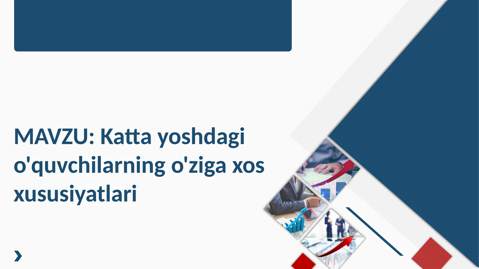 Katta yoshdagi o'quvchilarning o'ziga xos xususiyatlari