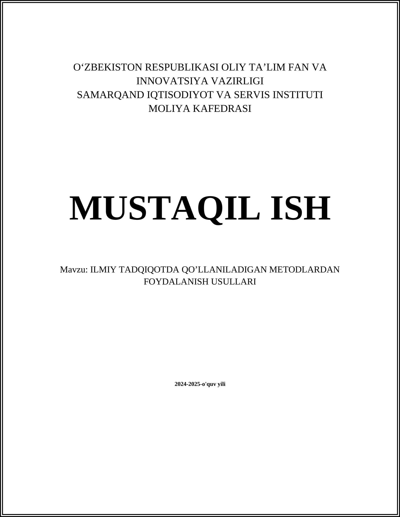 ILMIY TADQIQOTDA QO’LLANILADIGAN METODLARDAN FOYDALANISH USULLARI