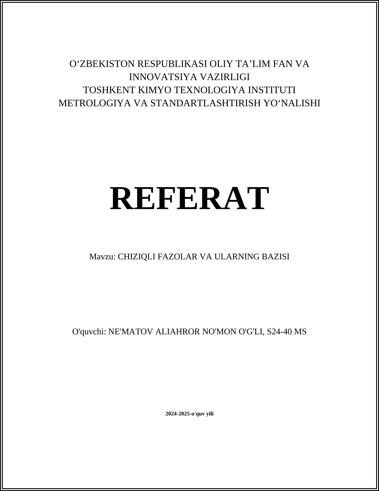 CHIZIQLI FAZOLAR VA ULARNING BAZISI