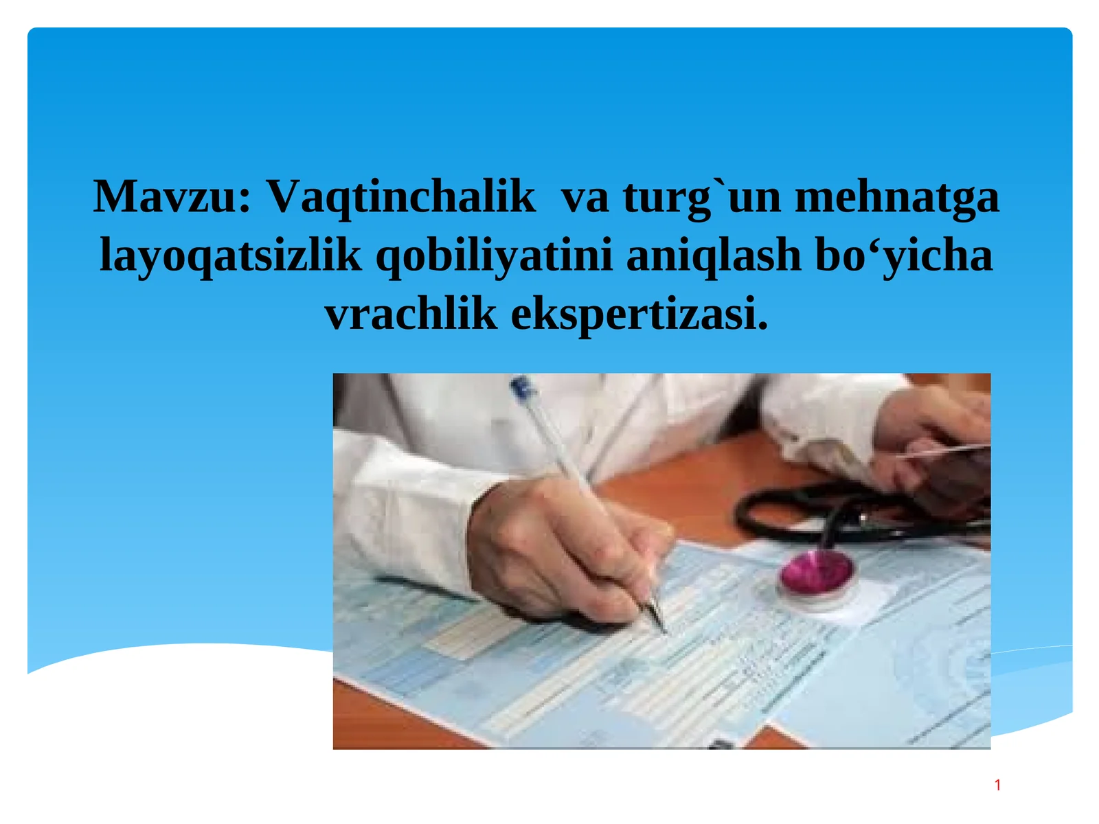Vaqtinchalik va turg`un mehnatga layoqatsizlik qobiliyatini aniqlash bo‘yicha vrachlik ekspertizasi