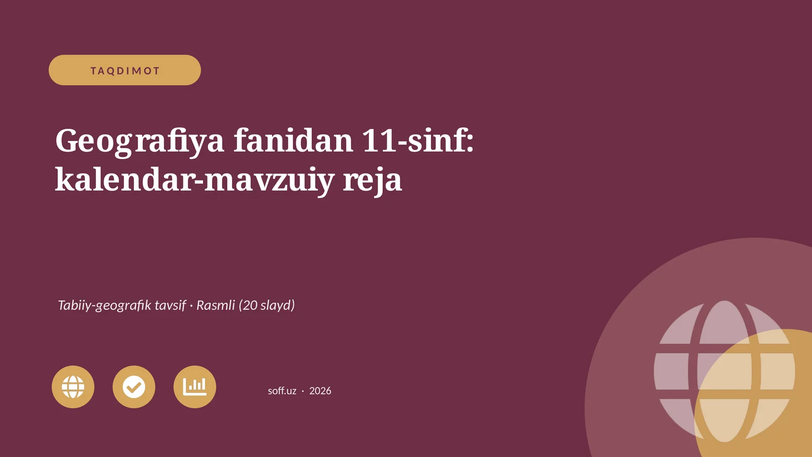Geografiya fanidan 11-sinf: kalendar-mavzuiy reja