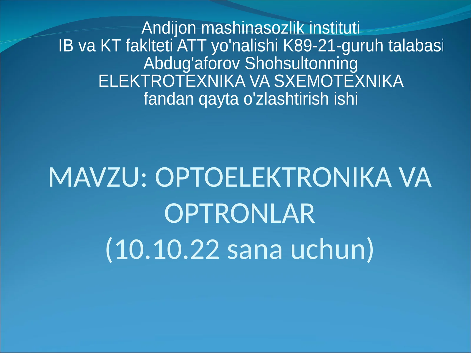 OPTOELEKTRONIKA VA OPTRONLAR(10.10.22 sana uchun)
