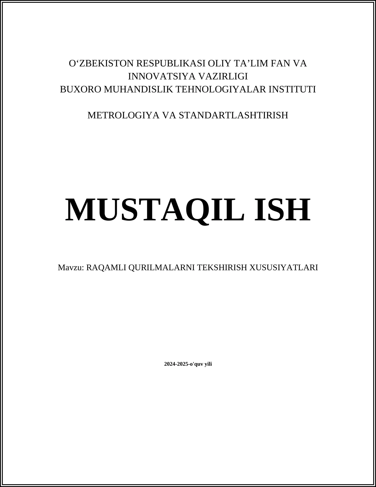 RAQAMLI QURILMALARNI TEKSHIRISH XUSUSIYATLARI