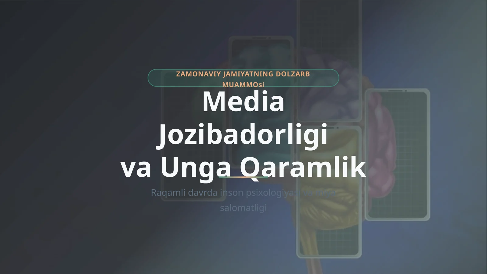 Raqamli davrda inson psixologiyasi va miya salomatligi