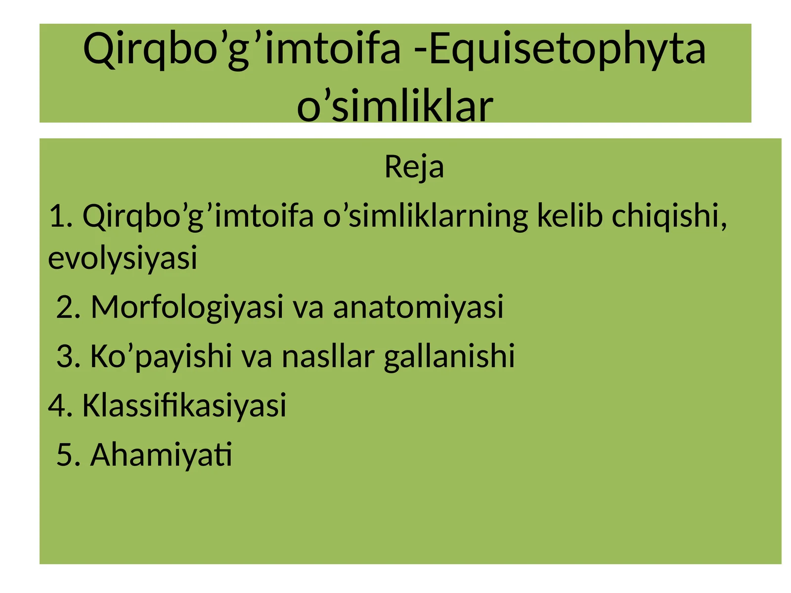Qirqbo'g'imtoifa - Equisetophyta o’simliklar