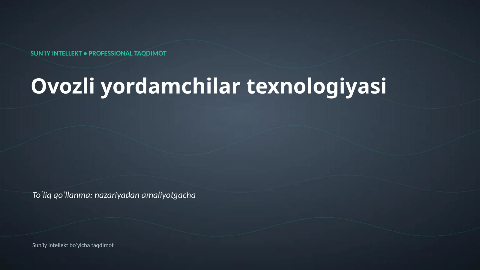 SUNʼIY INTELLEKT • PROFESSIONAL TAQDIMOT