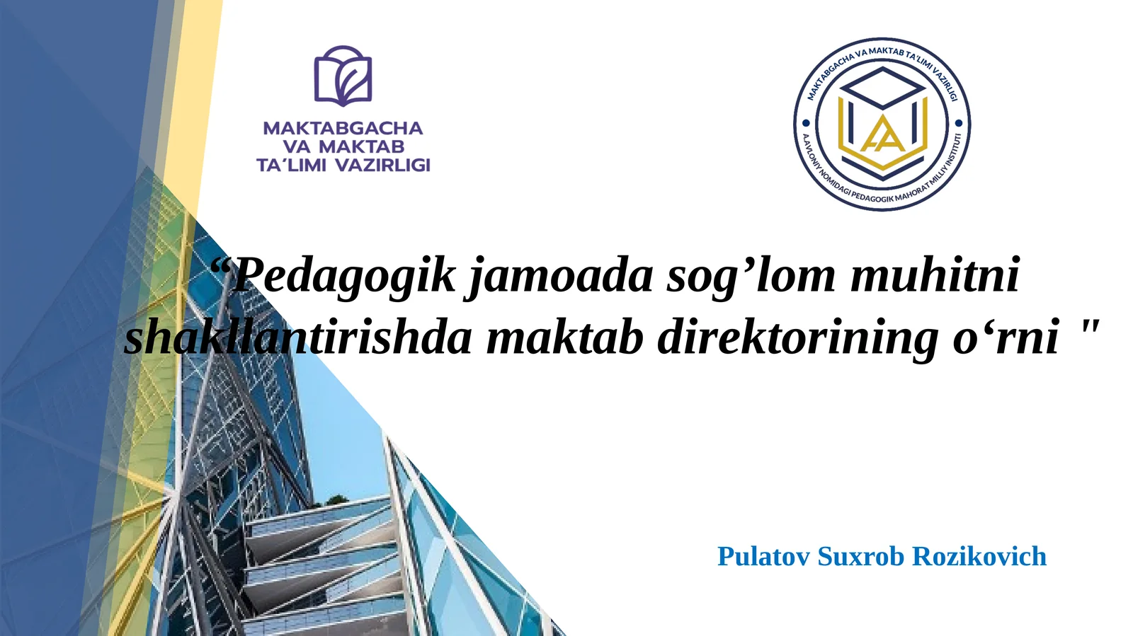 Pedagogik jamoada sogʻlom muhitni shakllantirishda maktab direktorining oʻrni