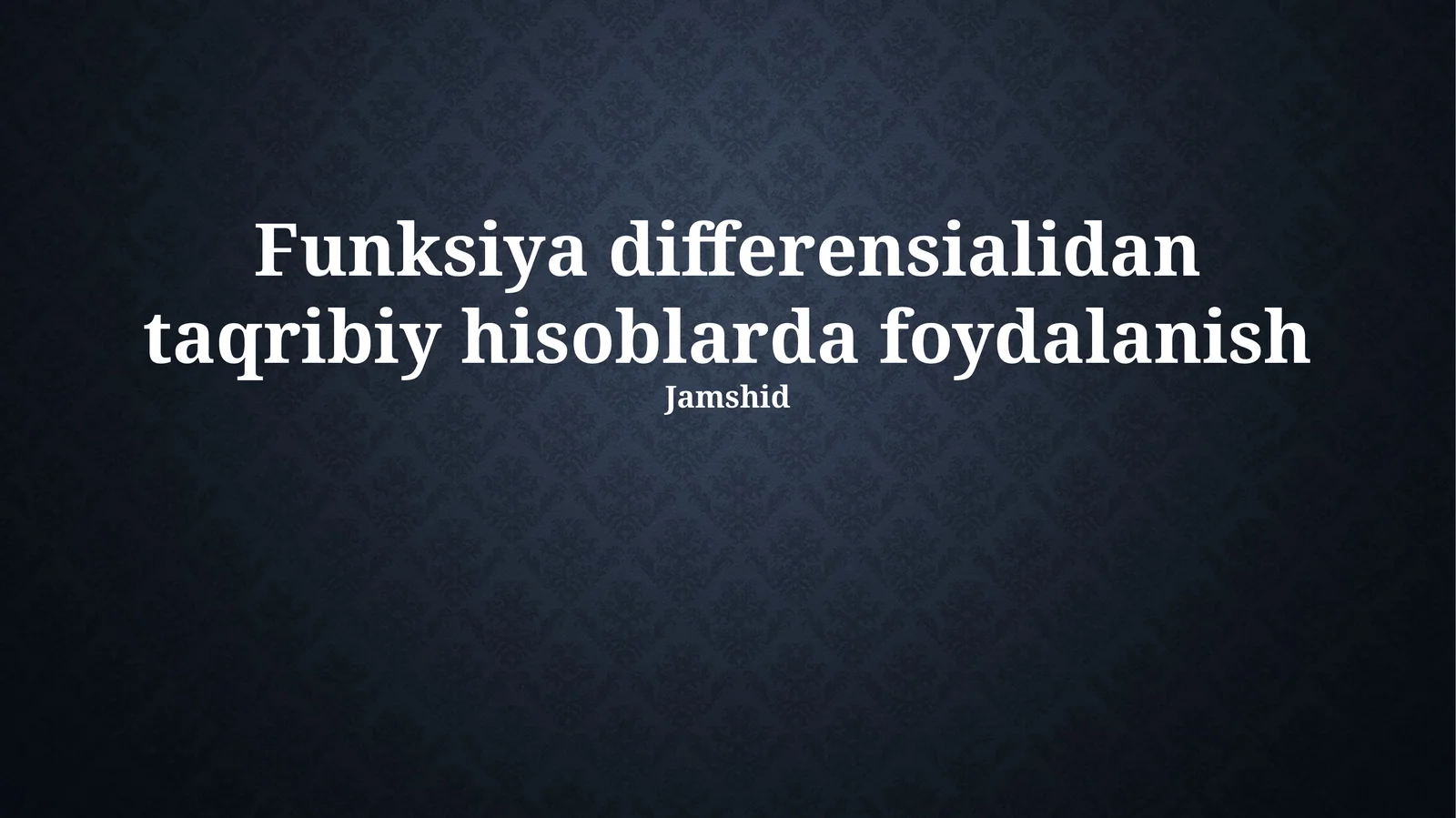 Funksiya differensialidan taqribiy hisoblarda foydalanish
