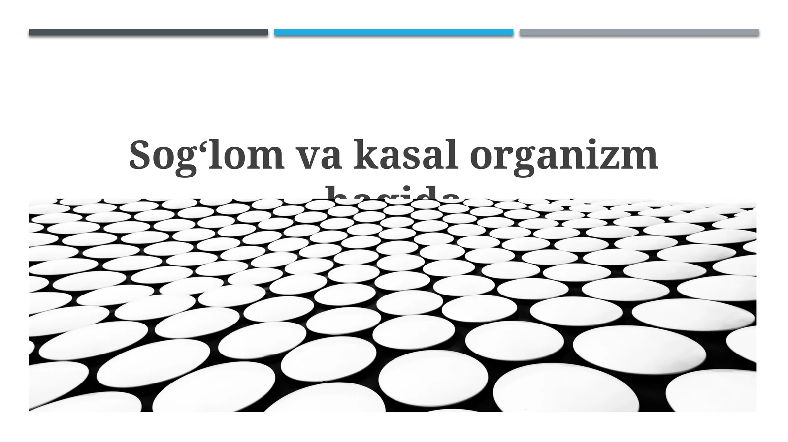Sogʻlom va kasal organizmlar: Umumiy tushunchalar