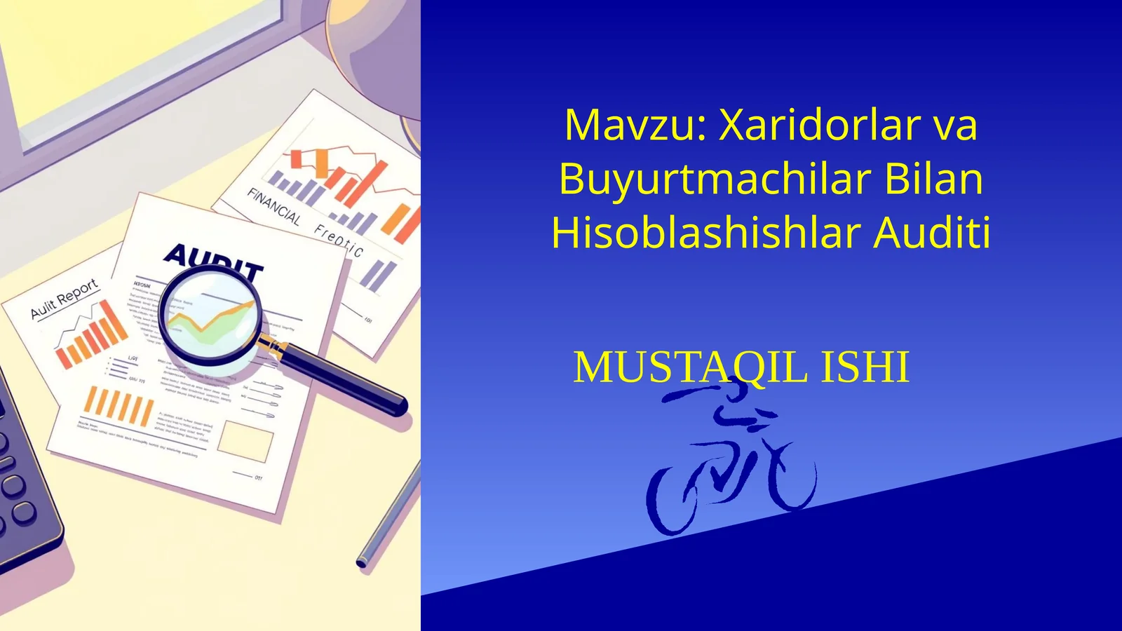 Xaridorlar va Buyurtmachilar Bilan Hisoblashishlar Auditi
