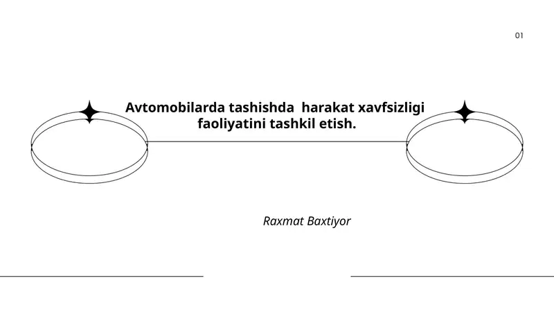 Avtomobilarda tashishda harakat xavfsizligi faoliyatini tashkil etish