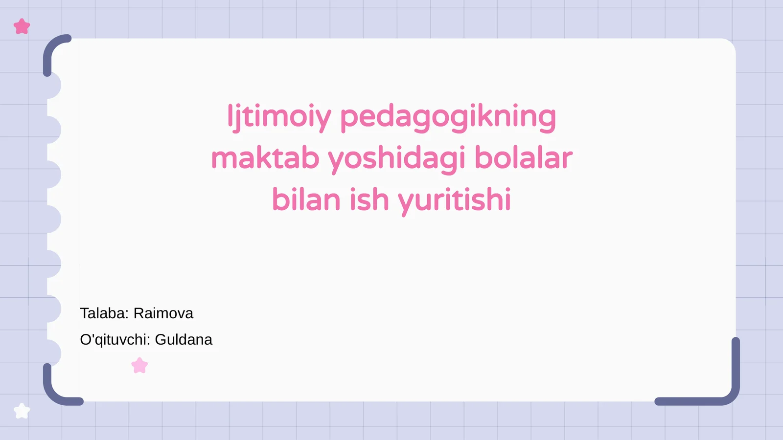 Ijtimoiy pedagogikning maktab yoshidagi bolalar bilan ish yuritishi