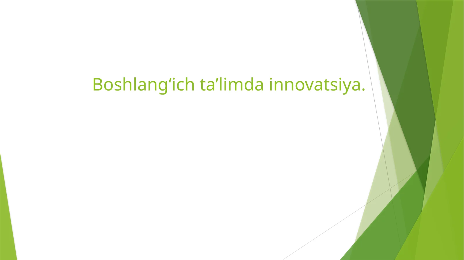 Innovatsiyalarning ma'nosi va mazmuni