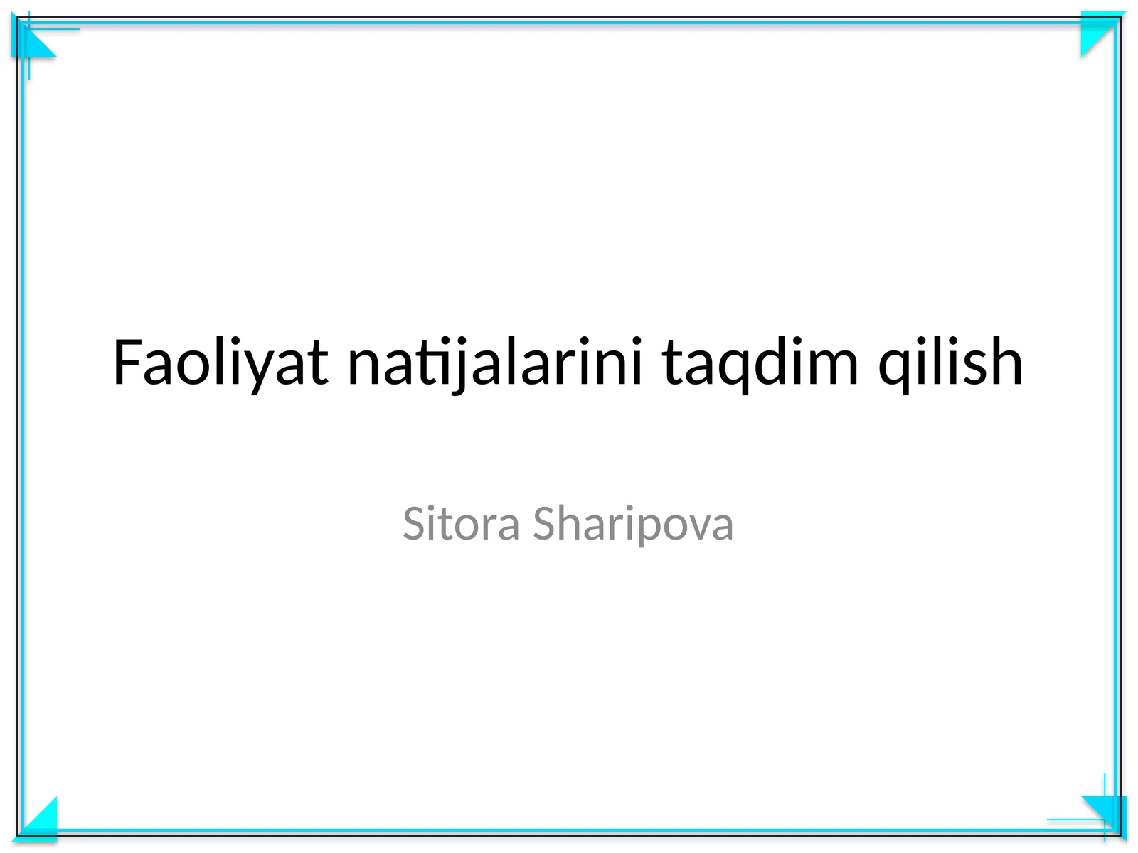 Faoliyat natijalarini taqdim qilish