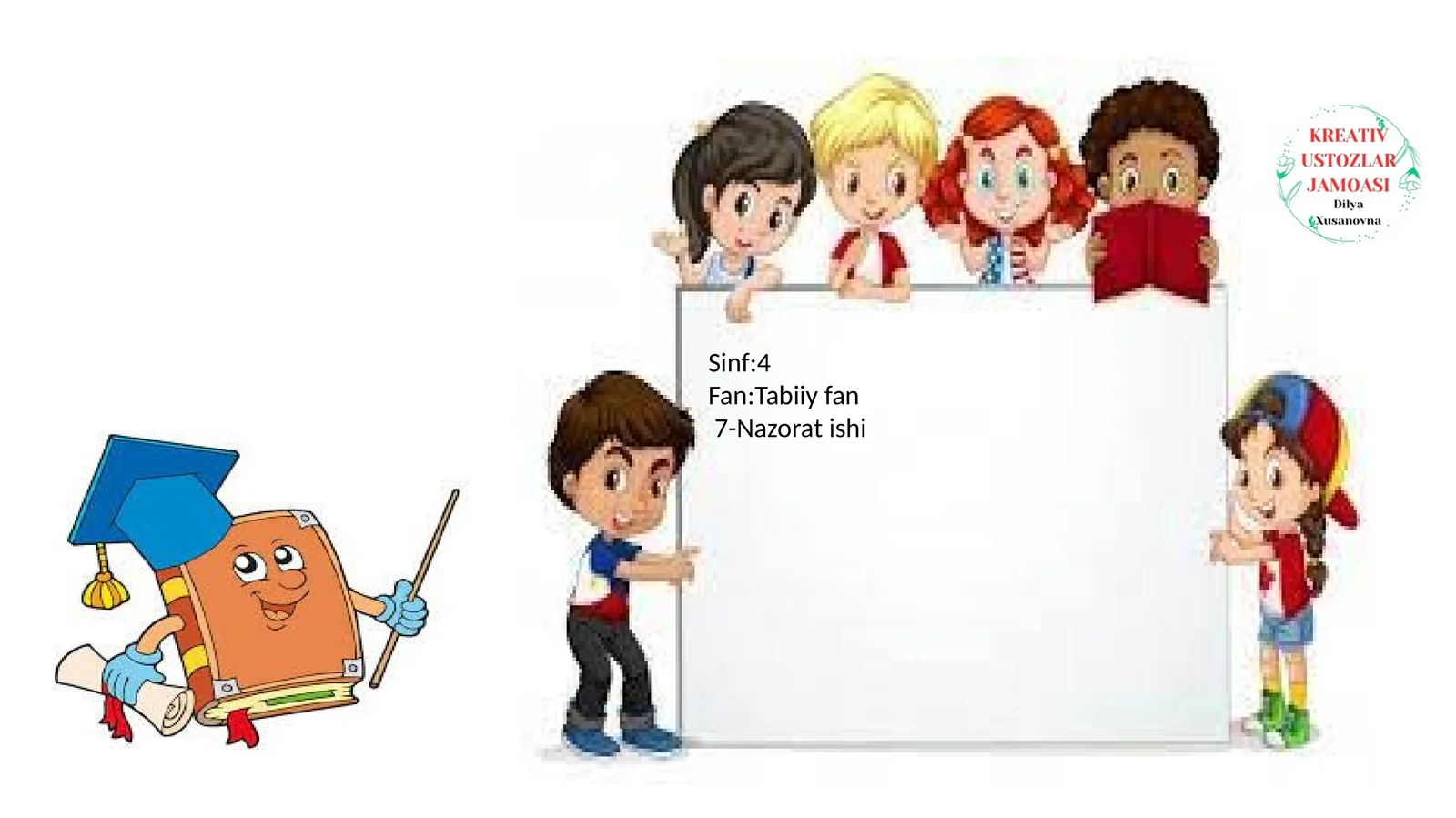 Sinf:4Fan:Tabiiy fan7-Nazorat ishi