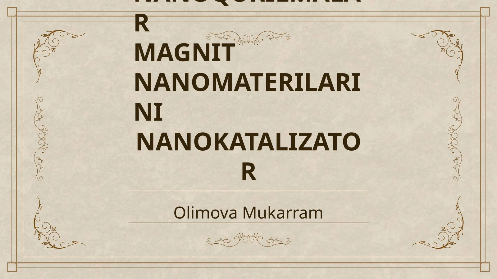 NANONAYCHALAR SINTEZI MEHANIK NANOTIZIMLAR, NANOQURILMALAR