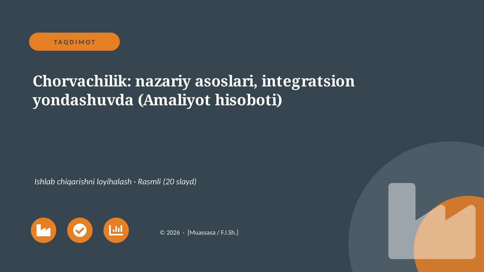 Chorvachilik: nazariy asoslari, integratsion yondashuvda (Amaliyot hisoboti)