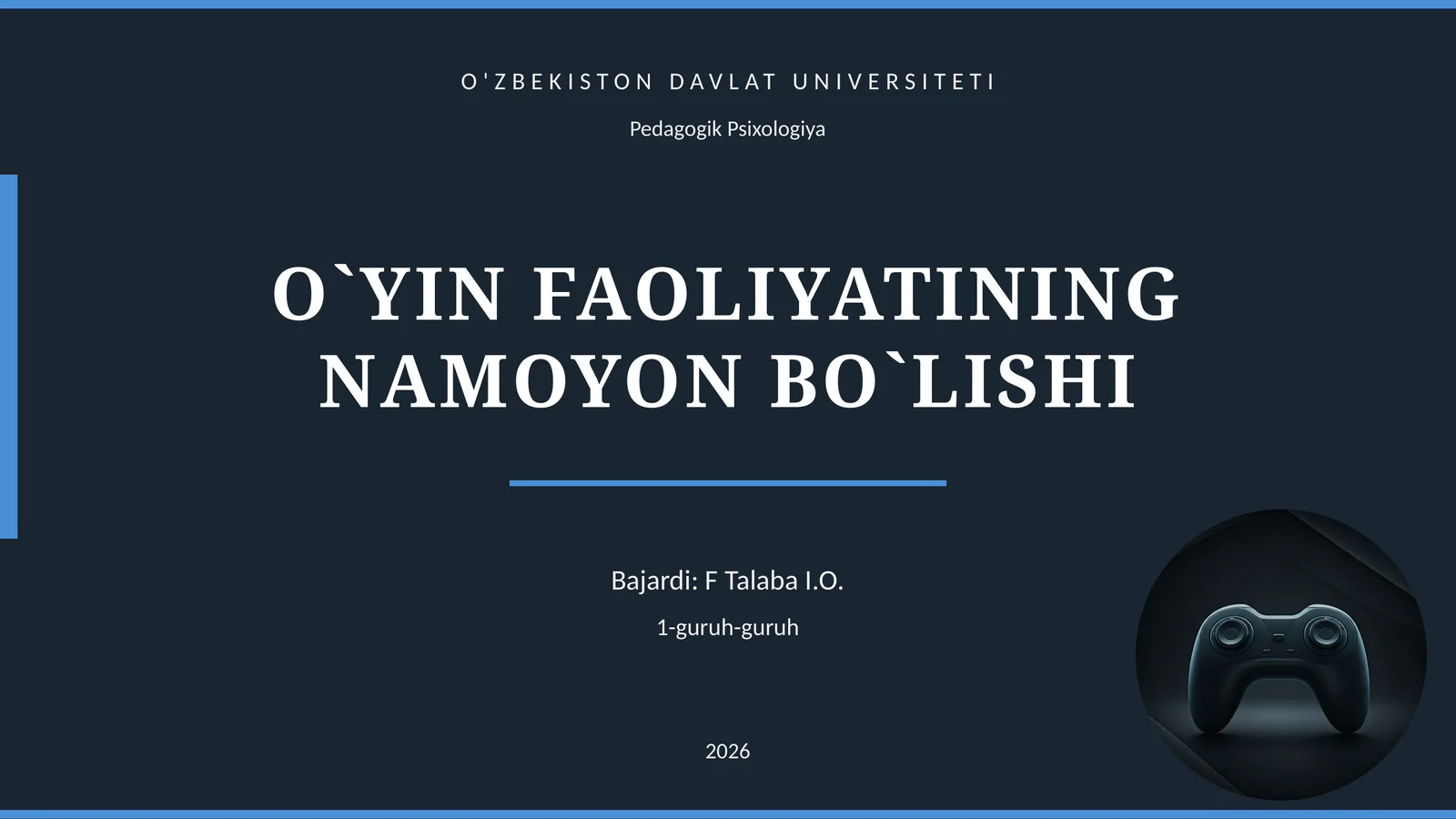 O`YIN FAOLIYATINING NAMOYON BO`LISHI