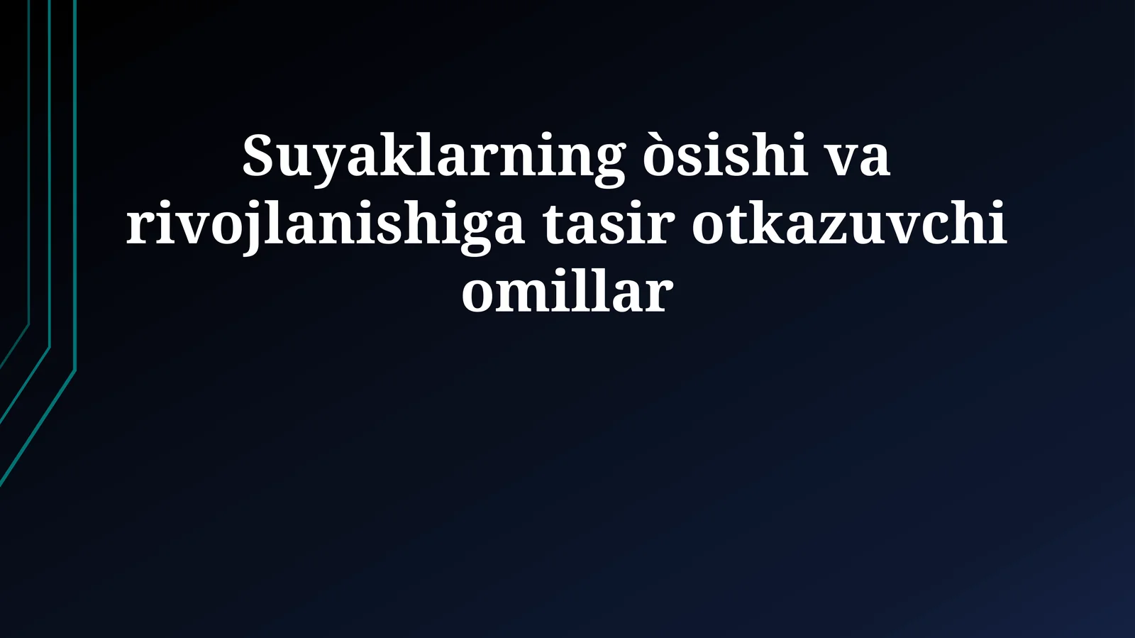 Suyaklarning òsishi va rivojlanishiga tasir otkazuvchi omillar