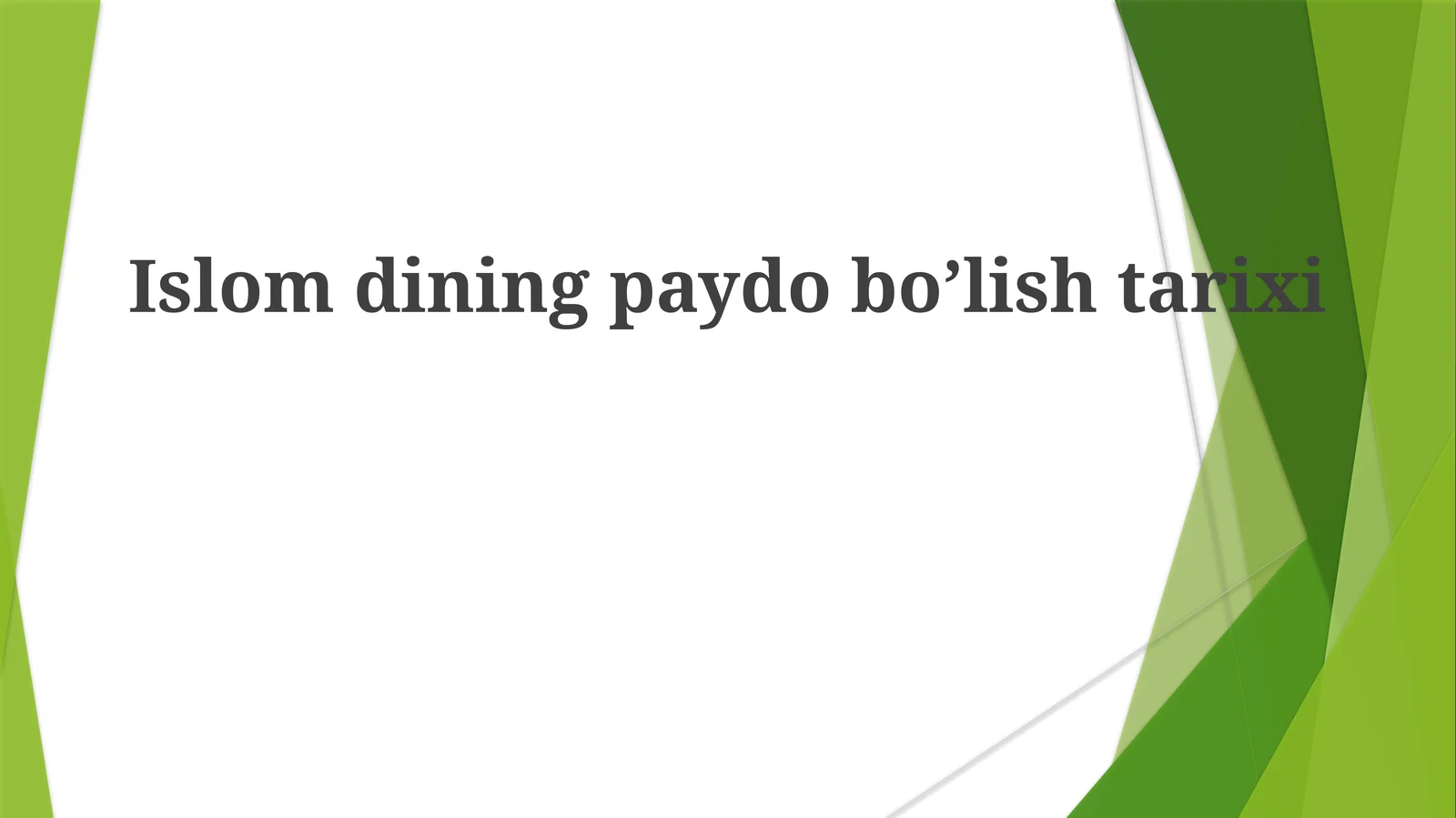 Islomdiningpaydoboʼlishtarixi