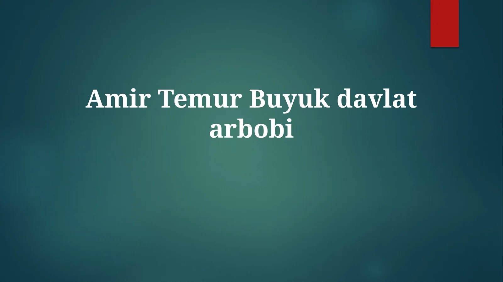 AmirTemurBuyukdavlatarbobi