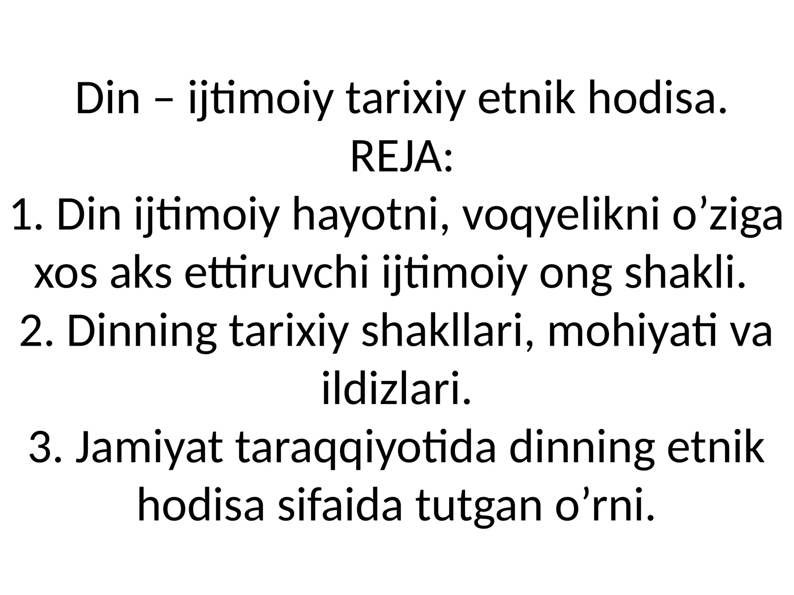 Din – ijtimoiy tarixiy etnik hodisa