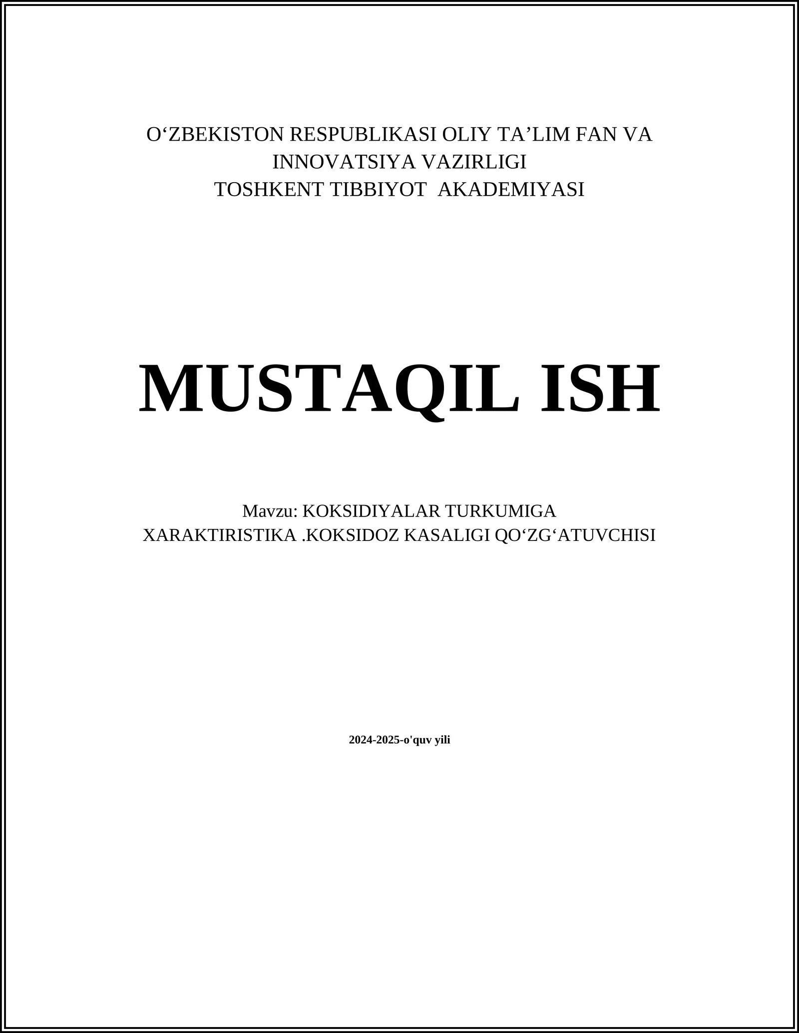 KOKSIDIYALAR TURKUMIGA XARAKTIRISTIKA.KOKSIDOZ KASALIGI QOʻZGʻATUVCHISI