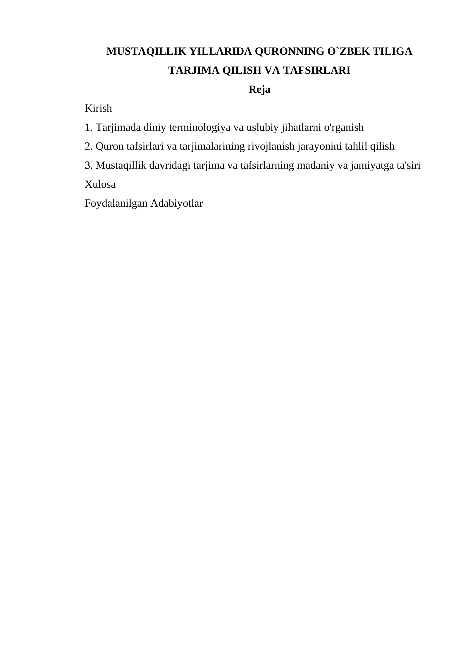MUSTAQILLIK YILLARIDA QURONNING O`ZBEK TILIGA TARJIMA QILISH VA TAFSIRLARI