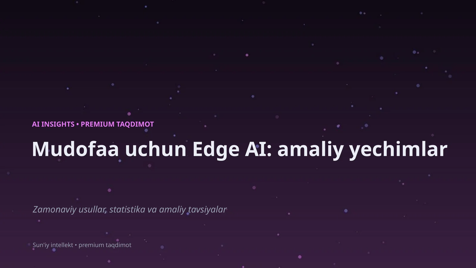 Mudofaa uchun Edge AI: amaliy yechimlar