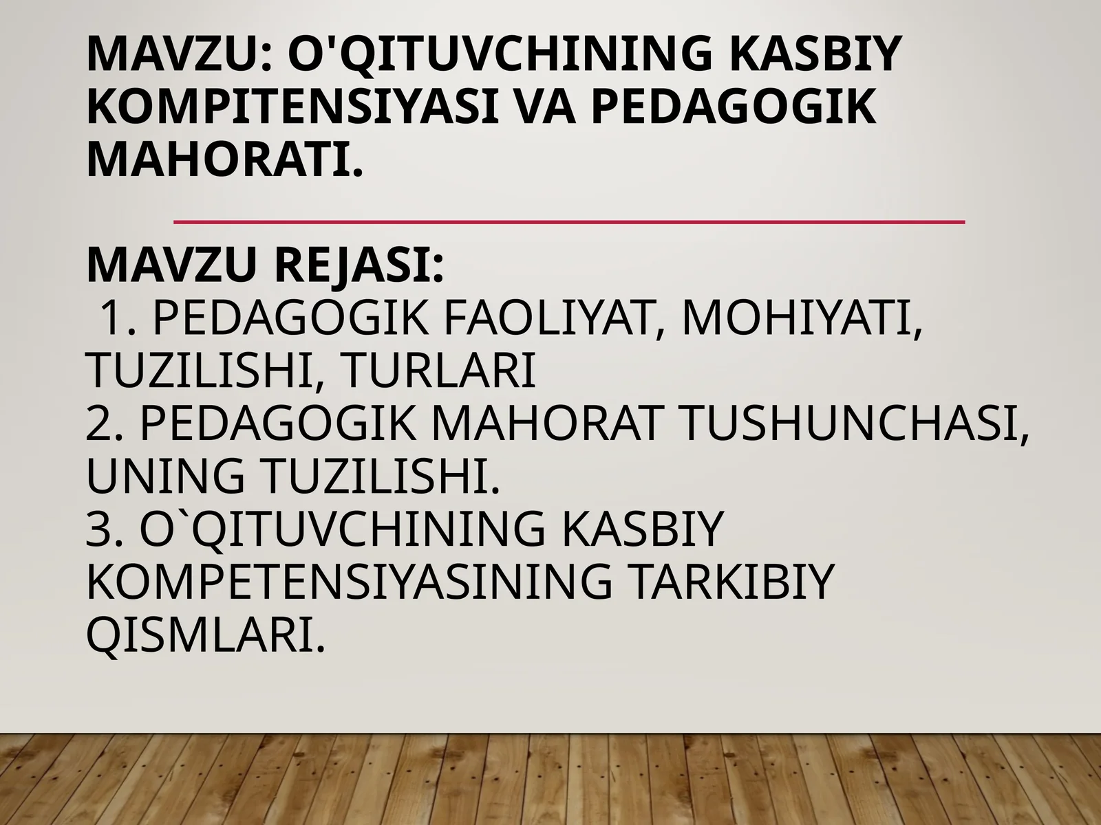 O'QITUVCHINING KASBIY KOMPITENSIYASI VA PEDAGOGIK MAHORATI