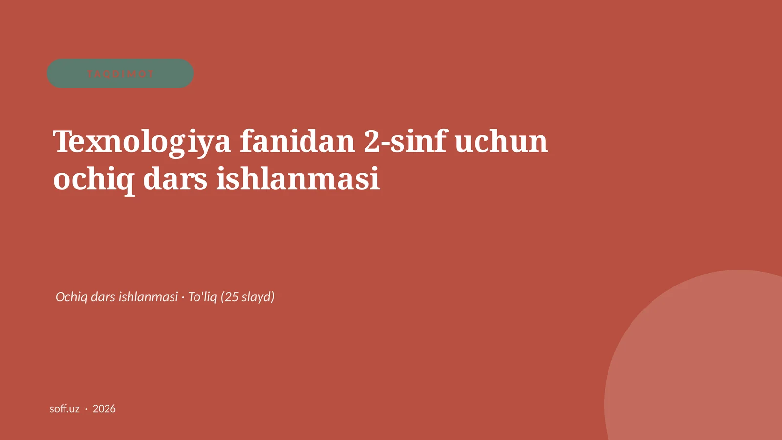 Texnologiya fanidan 2-sinf uchun ochiq dars ishlanmasi