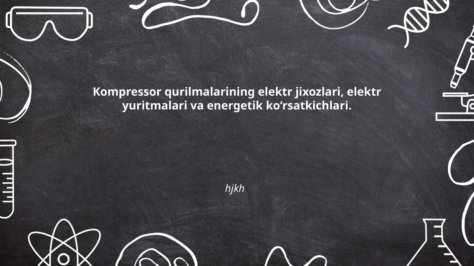 Kompressor qurilmalarining elektr jixozlari, elektr yuritmalari va energetik ko‘rsatkichlari