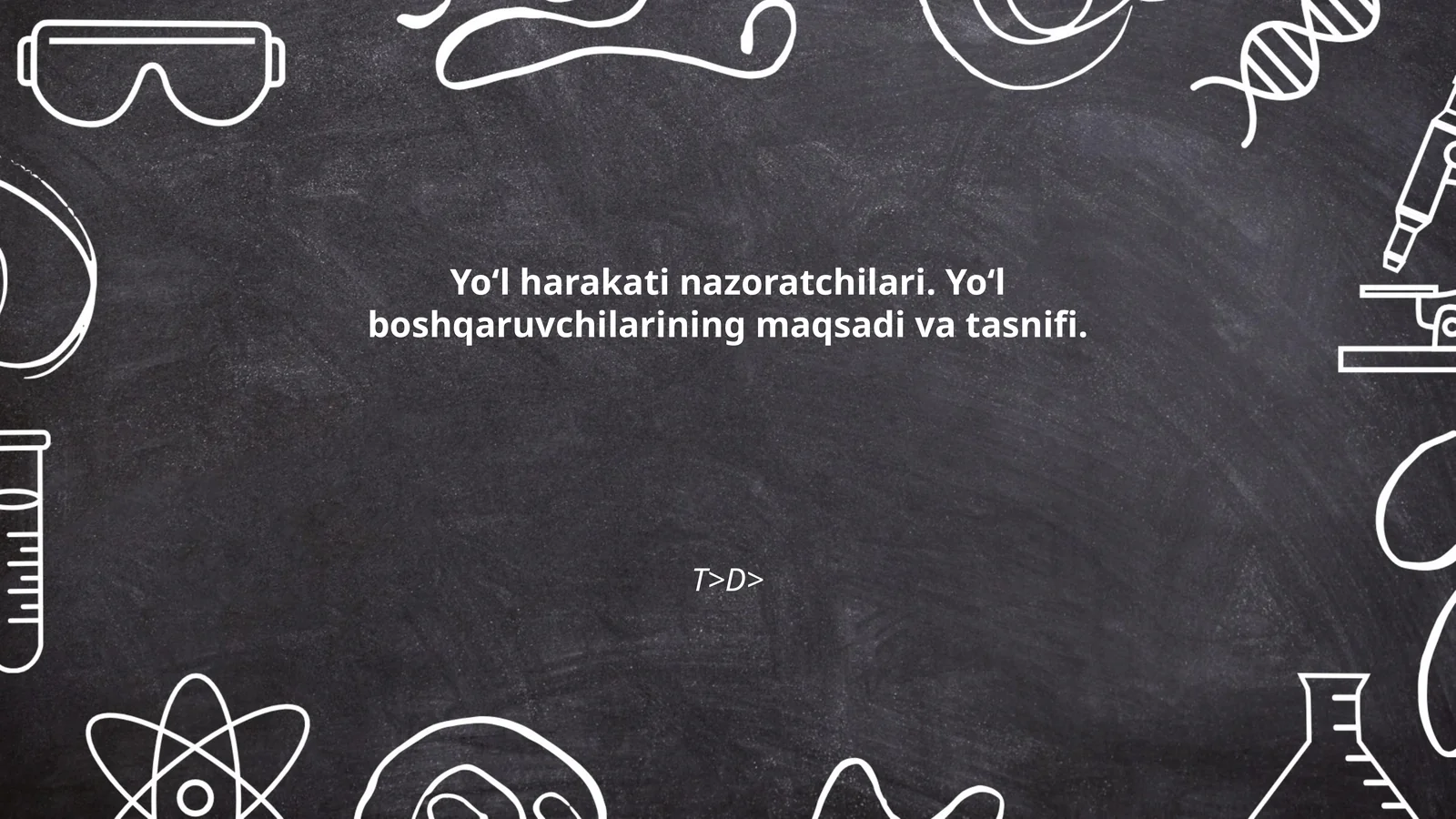 Yoʻl harakati nazoratchilari. Yoʻl boshqaruvchilarining maqsadi va tasnifi