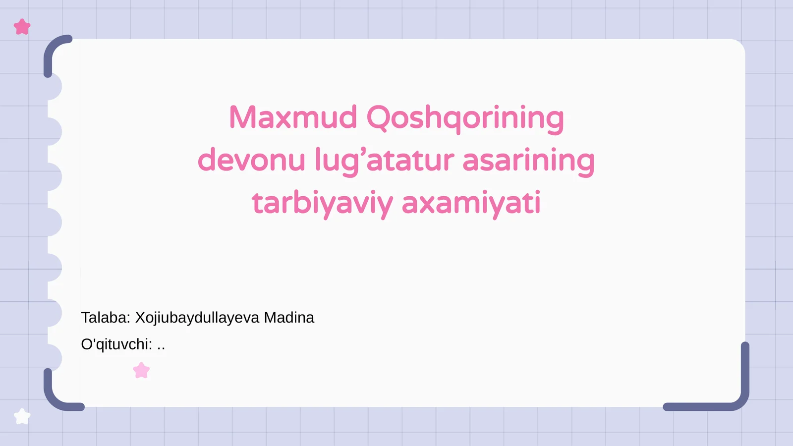 Maxmud Qoshqorining devonu lug’atatur asarining tarbiyaviy axamiyati