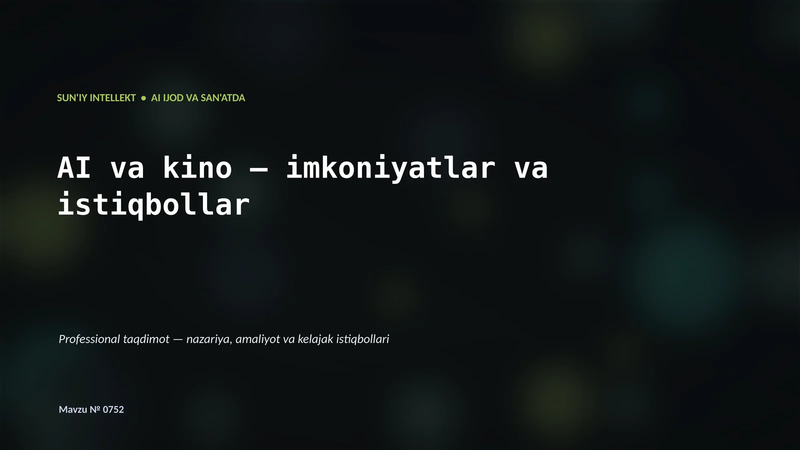 SUN'IY INTELLEKT • AI IJOD VA SAN'ATDA