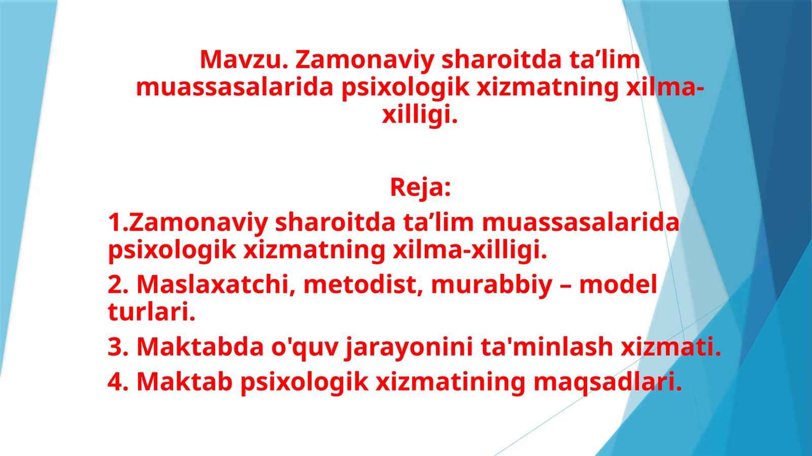 Zamonaviy sharoitda ta’lim muassasalarida psixologik xizmatning xilma-xilligi