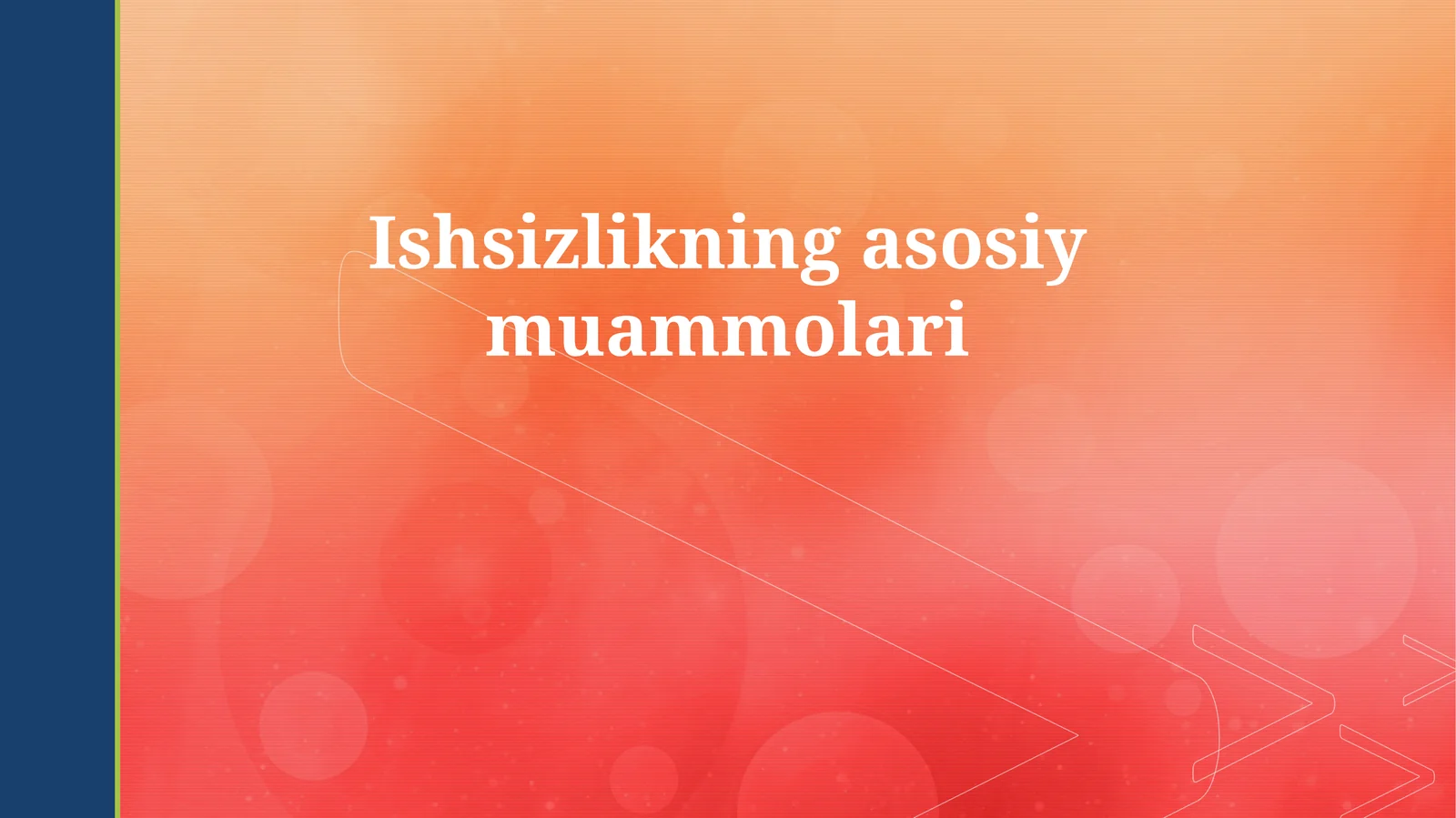 Ishsizlikning asosiy muammolari