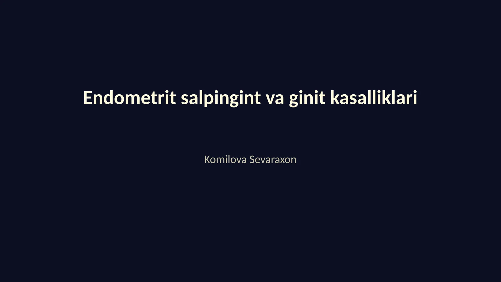 Endometrit salpingint va ginit kasalliklari