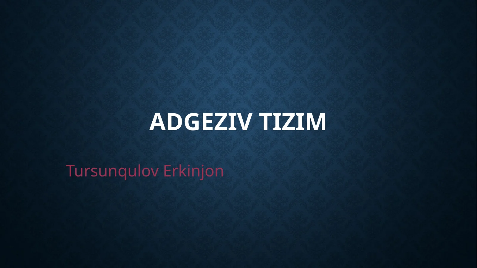 Adgezivtizim