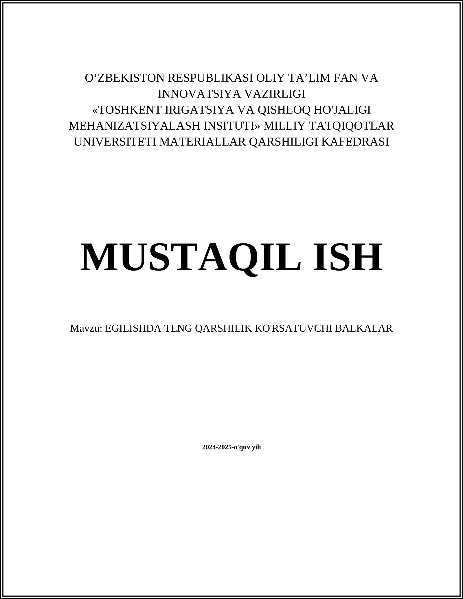 EGILISHDA TENG QARSHILIK KO'RSATUVCHI BALKALAR